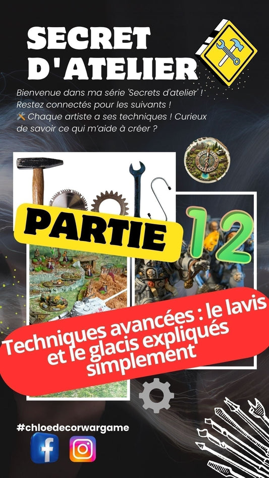 Secrets-d-Atelier-12-par-ChloeDecorWargame-Le-lavis-et-le-glacis-expliqués-simplement-version-pour-tous ChloeDecorWargame