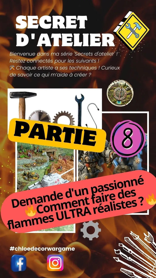 Secrets-d-Atelier-8-par-ChloeDecorWargame-Comment-faire-des-flammes-ultra-réaliste ChloeDecorWargame