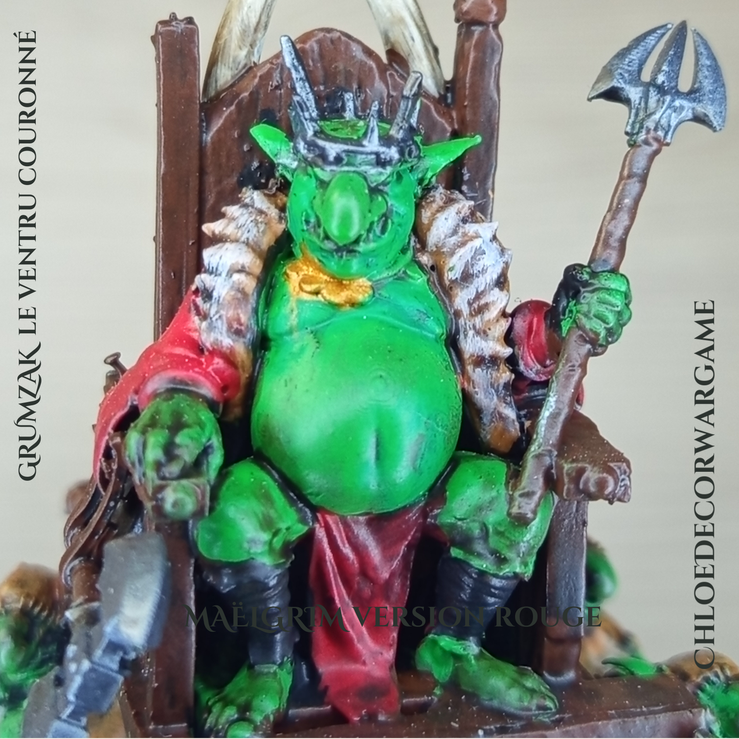 ok  GRUMZAK, le ventru couronné ChloeDecorWargame